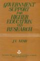 Government Support for Higher Education and Research : A Critical Study of Patterns, Procedures and Policies