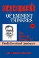 Encyclopaedia Eminent Thinkers (Vol. 23 : The Political Thought of Pandit Deendayal Upadhyay)