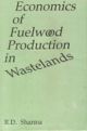 Economics of Fuelwood Production in Wastelands