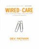 Wire to care: How to Companies Prosper When They Create Widespread Empathy