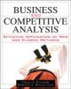 Business and Competitive Analysis: Effective Application of New and Classic Methods