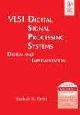 VLIS Degital Signal Processing Systems: Design and Implementation