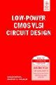 Low-power CMOS VLSI Circuit Design