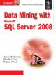 Data Mining with Microsoft SQL Server 2008