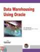 Data Warehousing Using Oracle w/CD