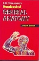 BD Chaurasia`s handbook of General Anatomy 4th Edition