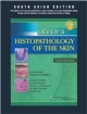 Lever`s Histopathology of the Skin, 10/e