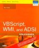 VBScript, WMI, and ADSI Unleashed