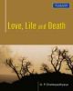 Love, Life and Death