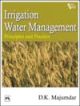 Irrigation Water Management- Principles And Practice