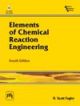 Elements Of Chemical Reaction Engineering, 4th Ed.(With CD)