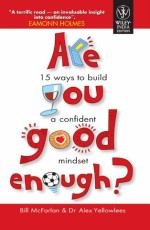 Are you Good Enough? 15 ways to Build a Confident Mindest