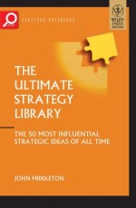 The Ultimate Strategy Library :The 50 most influential Strategic Ideal of all Time