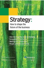 Strategy: How to Shape the Future of the Business