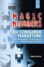 Magic Number for Consumer Marketting : Key Measure to Evaluate Marketting Success