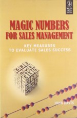 Magic Numbers for Sales Management: Key Measure to Evaluates Sales Success