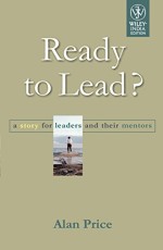 Ready to lead? : A Story for leaders and Their Mentors