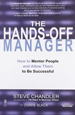 The Hands-off Manager: How to Mentor People and Allow them to be Successful