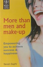 More Than Men and MakeUp: Empowering You to Achieve Success and Happiness