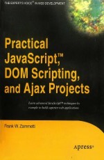 Practical JavaScript, DOM Scripting and Ajax Projects