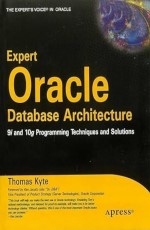 Expert Oracle Database Architecture 9i & 10G Programming