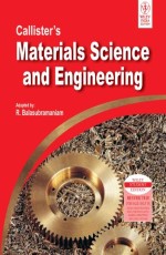 Callister`s Materials Science and Engineering, 7th Ed. (Indian Adaptation)