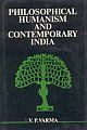 Philosophical Humanism And Contemporary India