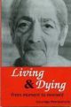 Living And Dying : From Moment Moment