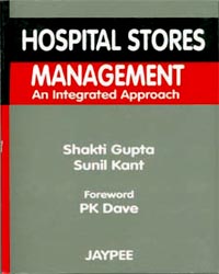 Hospital Stores Management: An integrated Approach 1st Edition