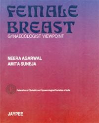 	 Female Breast (Gynaecologist Viewpoint (FOGSI)) 1st Edition