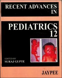 Recent Advances In Pediatrics Vol. 12  2002