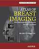 Atlas Of Breast Imaging with Mammography, Ultrasound and MRI Correlation 