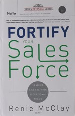  Fortify Your Sales Force: Leading And Training Exceptional Teams (Hardcover)