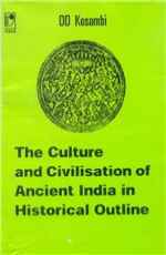 THE CULTURE AND CIVILISATION OF ANCIENT INDIA IN HISTORICAL OUTLINE