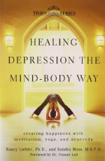 Healing Depression: The Mind-Body Way 