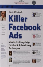 Killer Facebook Ads: Master Cutting-Edge Facebook Advertising Techniques