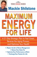 Maximum Energy For Life