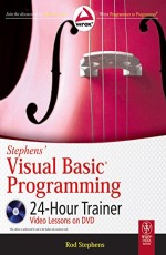 STEPHENS` VISUAL BASIC PROGRAMMING 24-HOUR TRAINER