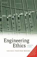 Engineering Ethics: Concepts & Cases