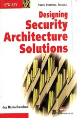 DESIGNING SECURITY ARCHITECTURE SOLUTIONS