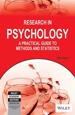 RESEARCH IN PSYCHOLOGY: A PRACTICAL GUIDE TO METHODS AND STATISTICS