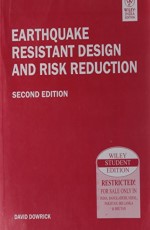 EARTHQUAKE RESISTANT DESIGN AND RISK REDUCTION, 2ND EDITION