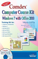 COMDEX COMPUTER COURSE KIT: WINDOWS 7 WITH OFFICE 2010, COVERS MSBTE SYLLABUS