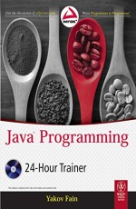 JAVA PROGRAMMING 24-HOUR TRAINER