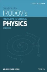 Solutions To Irodovs Problems In General Physics Vol 1 (Pb 2014)