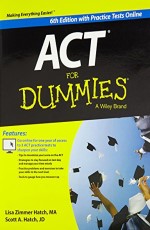 ACT FOR DUMMIES, 6TH ED WITH PRACTICE TESTS ONLINE