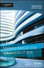 MASTERING AUTOCAD 2016 AND AUTOCAD LT 2016 
AUTODESK OFFICIAL PRESS