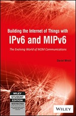 BUILDING THE INTERNET OF THINGS WITH IPV6 AND MIPV6