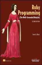 Ruby Programming: The Well-Grounded Rubyist, 2ed