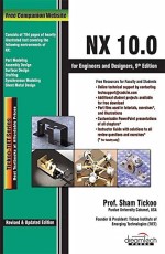 NX 10.0 for Engineers and Designers, 9ed